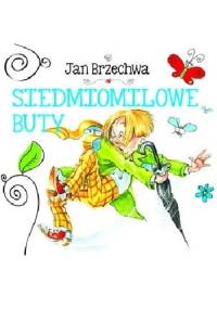 Siedmiomilowe buty - Jan Brzechwa