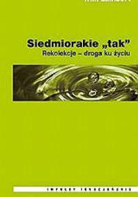 Siedmiorakie ''tak''. Rekolekcje - droga u życiu - Willi Lambert