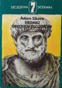 Siedmiu greckich filozofów - Adam Sikora
