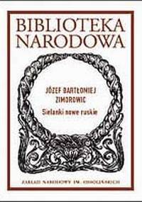 Sielanki nowe ruskie - Józef Bartłomiej Zimorowic
