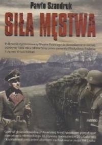 Siła męstwa - Pawło Szandruk