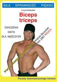 Siła Sprawność Piękno Biceps triceps - Leszek Michalski