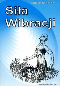 Siła wibracji - Elżbieta Nowalska