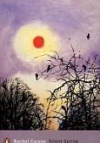 Silent Spring - Rachel L. Carson