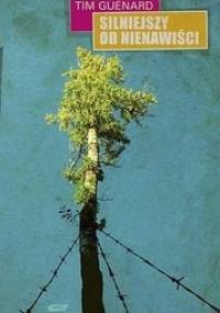 Silniejszy od nienawiści - Tim Guénard