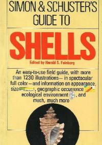 Simon & Schuster's Guide to Shells - Bruno Sabelli, Harold S. Feinberg