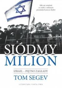 Siódmy milion - Tom Segev