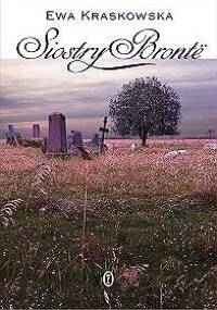 Siostry Brontë - Ewa Kraskowska