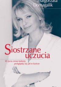 Siostrzane uczucia - Małgorzata Domagalik