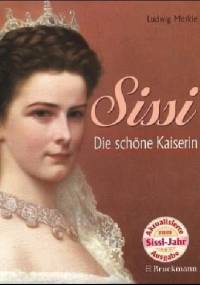 Sissi: Die schöne Kaiserin - Ludwig Merkle