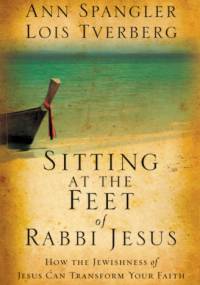 Sitting at the Feet of Rabbi Jesus - Ann Spangler