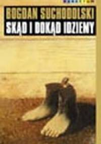 Skąd i dokąd idziemy - Bogdan Suchodolski