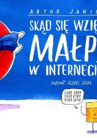 Skąd się wzięły małpy w Internecie? - Artur Janicki