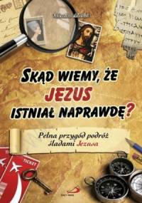 Skąd wiemy, że Jezus istniał naprawdę? - Alberici Valentina