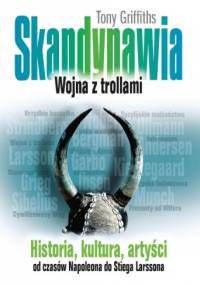 Skandynawia. Wojna z trollami - Tony Griffiths