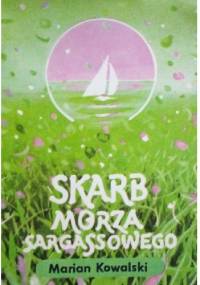 Skarb Morza Sargassowego - Marian Kowalski
