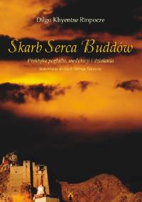 Skarb Serca Buddów - Dilgo Khjentse Rinpocze