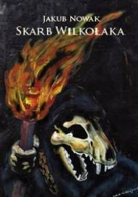 Skarb wilkołaka - Jakub Nowak