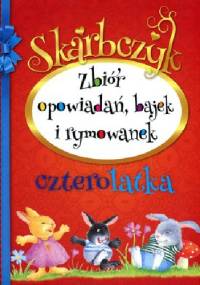 Skarbczyk czterolatka - praca zbiorowa