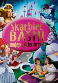 Skarbiec baśni mojego dzieciństwa - Agnieszka Nożyńska-Demianiuk