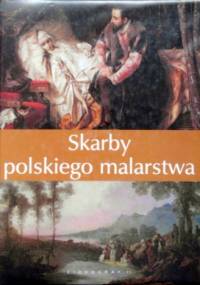 Skarby polskiego malarstwa - praca zbiorowa