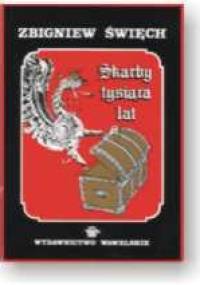 Skarby tysiąca lat - Zbigniew Święch