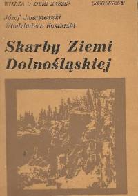 Skarby Ziemi Dolnośląskiej - Włodzimierz Koszarski, Józef Januszewski