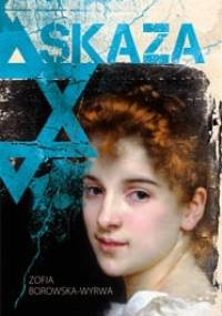 Skaza - Zofia Borowska-Wyrwa