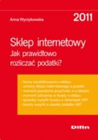 Sklep internetowy. Jak prawidłowo rozliczać podatki? - Anna Wyrzykowska