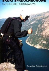 Skoki Spadochronowe - Szkolenie podstawowe - Borysław Dzieciaszek