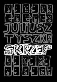 Skrzep - Juliusz Tyszka