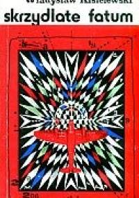 Skrzydlate fatum - Władysław Kisielewski