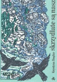 Skrzydlate są nasze konie - Krystyna Boglar