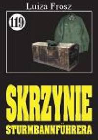 Skrzynie Sturmbannführera - Luiza Frosz