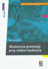 Skuteczna promocja przy niskim budżecie - Michael Bohm
