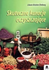 Skuteczne kuracje oczyszczające - Liliann Kristinn Elmborg