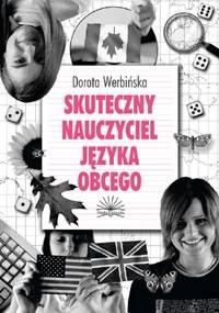 Skuteczny nauczyciel języka obcego - Dorota Werbińska