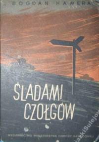 Śladami czołgów - Bogdan Hamera