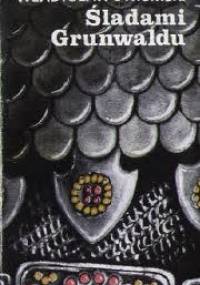 Śladami Grunwaldu - Władysław Strumski