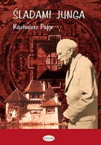 Śladami Junga - Kazimierz Pajor