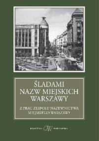 Śladami nazw miejskich Warszawy - Andrzej Sołtan