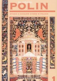 Śladami Polin. Studia z dziejów żydów w Polsce - Jerzy Tomaszewski