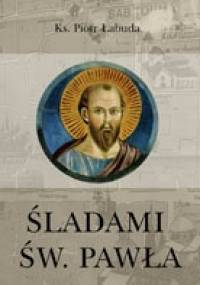 Śladami Św. Pawła - Piotr Łabuda