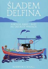 Śladem delfina - Harry Bucknall