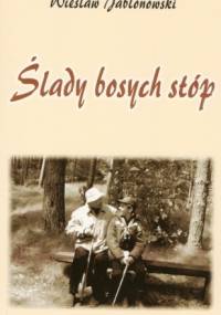 Ślady bosych stóp - Wiesław Jabłonowski