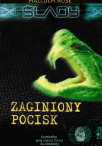 Ślady. Zaginiony pocisk. - Malcolm Rose