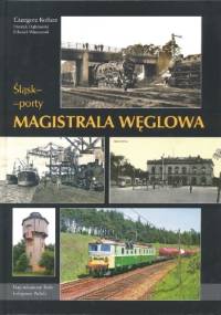 Śląsk-Porty. Magistrala Węglowa