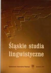 Śląskie studia lingwistyczne - Joanna Sobczykowa