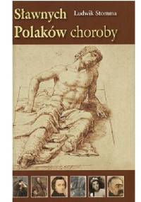 Sławnych Polaków choroby - Ludwik Stomma