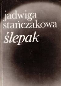 Ślepak - Jadwiga Stańczakowa